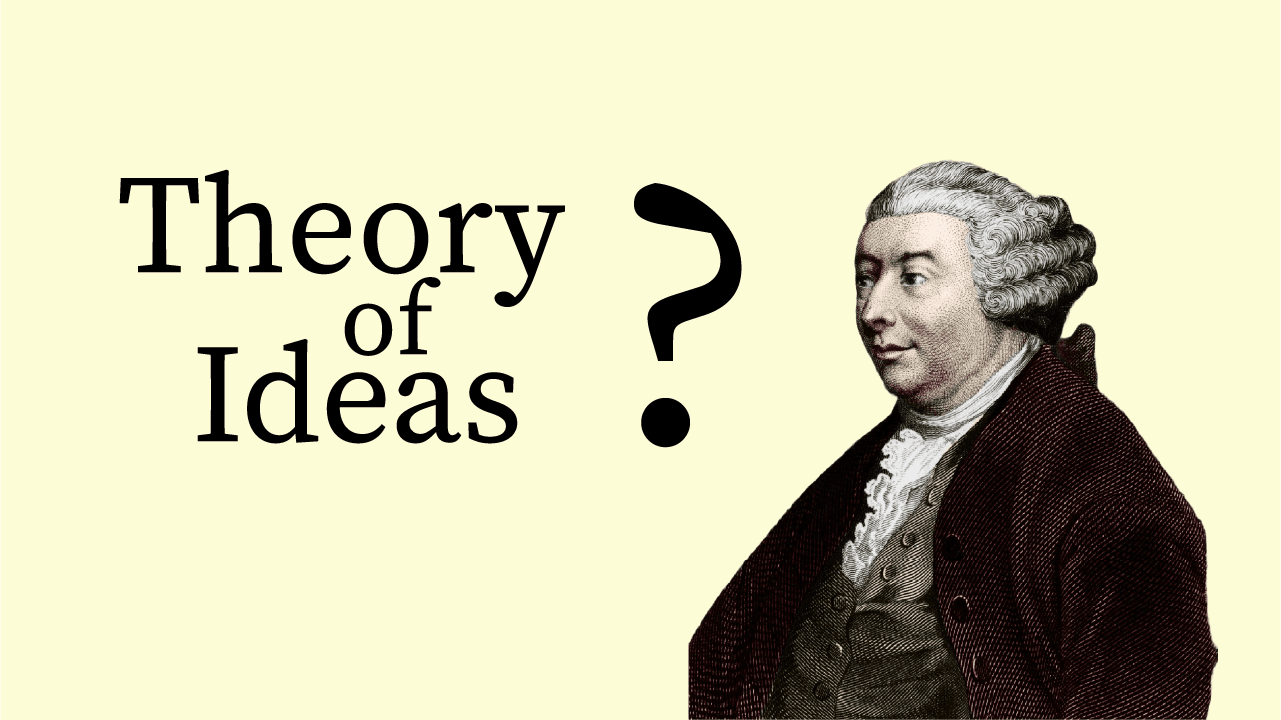 David Hume - The Theory of Ideas